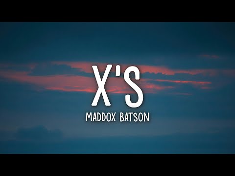 Maddox Batson - X's (Lyrics)