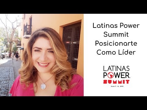 Latinas Power Summit Posicionarte Como Líder