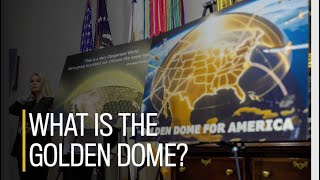 What is the Golden Dome?