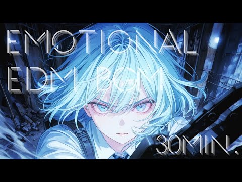 【勉強/作業BGM】胸がギュッとする切なさ｜Emotional EDM vocal mix