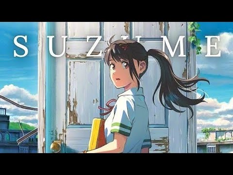 SUZUME FULL MOVIE IN Hindi DUBBED || LATEST ANIME MOVIE IN Hindi || MUDASSIR ANIME MOVIES