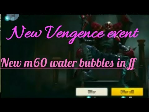 New Vengence event in free fire and weapon royal m60 captain bubbles PART 1