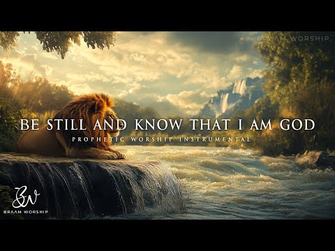 Be Still Fear Not | Prophetic Warfare Prayer Instrumental
