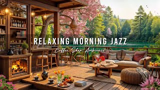 Relaxing Morning Jazz Music ☕ Cozy Porch Ambience with Smooth Jazz Instrumental Music to Study, Work