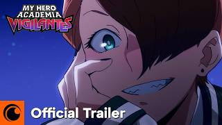 My Hero Academia: Vigilantes | OFFICIAL TRAILER 2