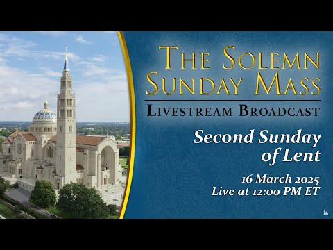 Second Sunday of Lent – March 16, 2025