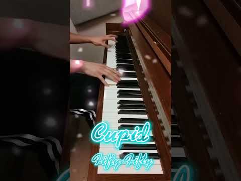 Cupid! Fifty Fifty Piano