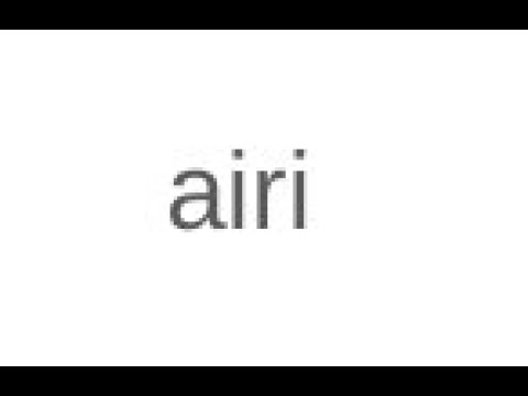 a guide to the word "airi" and its parts