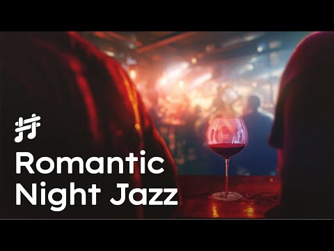 Romantic Night Jazz - Soft Jazz Bar Wine Music with Piano and Trumpet | Unwind and Relax