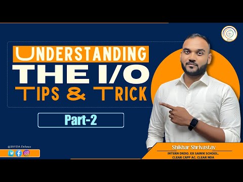 Understanding I/O Secrets: Tips & Tricks Part-2 | Master the Basics for Defence Exams