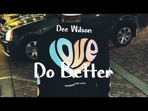 Dee Wilson - Do Better (Official Audio)