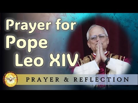 Prayer for Pope Leo XVI   |   'May Peace be with you'   |   Emmaus Music