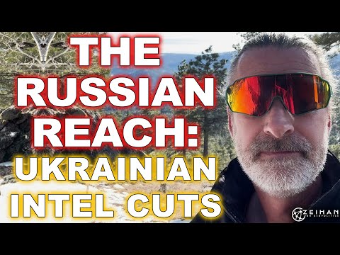 The Russian Reach: US Cuts Ukraine Intel & Dominos Fall || PETER ZEIHAN