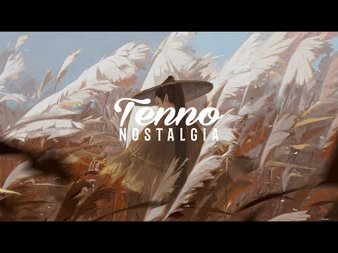 Tenno - Nostalgia