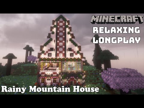 Minecraft Relaxing Longplay - Rainy Mountain House - Cozy Cottagecore No Commentary