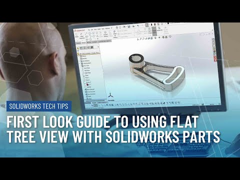 Beginner's Guide to Using the Flat Tree View with SOLIDWORKS Parts