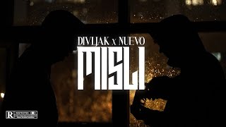 Divljak - Misli ft. Nuevo