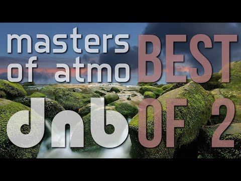 Best Of Masters Of Atmospheric Drum And Bass 2