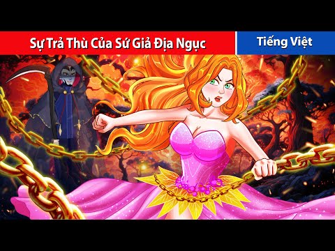 Sự Trả Thù của Sứ Giả Địa Ngục | Truyện Cổ Tích Mới | Truyện Hay Mỗi Ngày - Truyen Co Tich