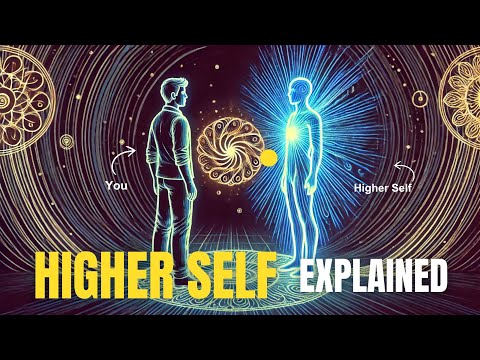 The Higher Self Explained (What is the Higher Self)