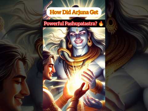 How Did Arjuna Get the Powerful Pashupatastra? 🔥#shorts#arjuna#shiva