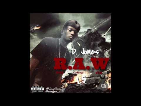 D.Jones - Intro to "Real Always Win" Mixtape