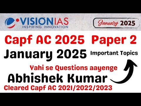 Vision IAS January 2025 Important Topics for Capf AC Paper 2 | Capf AC 2025 Paper 2 Topics #capfac