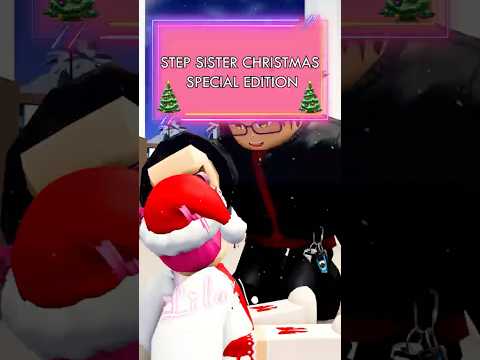 😻STEP SISTER CHRISTMAS SPECIAL EDITION! #roblox #shorts #berryave
