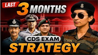 CDS Exam 2025 Strategy: 90-Day Plan to Success + Latest Notification