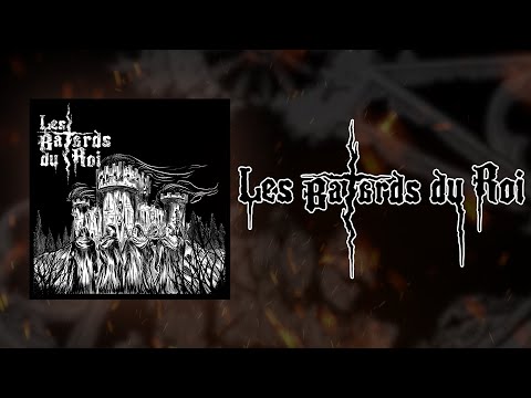 LES BÂTARDS DU ROI - Les Bâtards du Roi (Full Album)