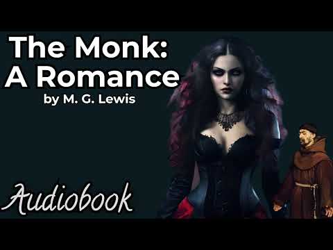 The Monk: A Romance by M.G. Lewis - Part 1 - Full Audiobook | Classic Gothic Novel