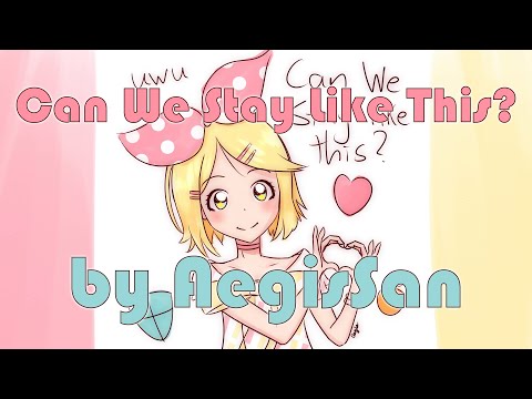 [ Kagamine Rin English ] Can We Stay Like This? [ VOCALOID Original ] by AegisSan-P