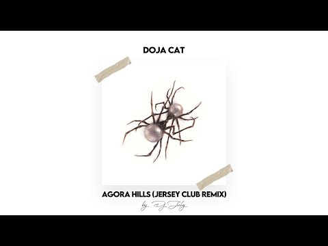 Doja Cat - Agora Hills Jersey Club Remix | DJ July