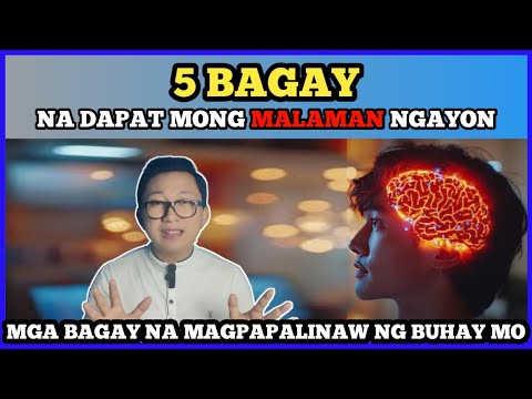 5 BAGAY na dapat mong MALAMAN ngayon