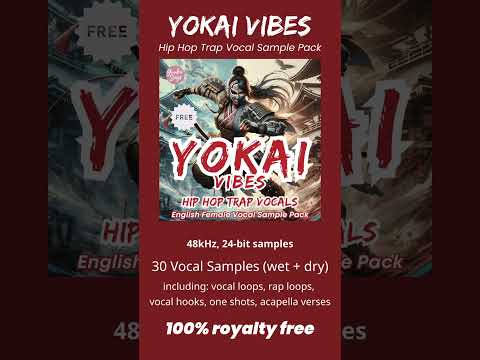 FREE YOKAI Vibes Hip Hop Trap English Vocal Sample Pack | Hip hop Acapella | ボーカルサンプル【Yuuko Sings】2