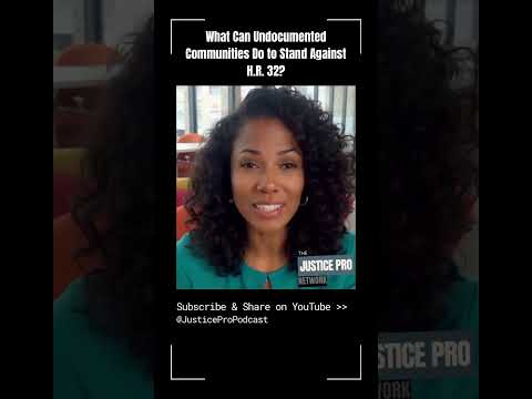 What Can Undocumented Communities Do to Stand Against H.R. 32?