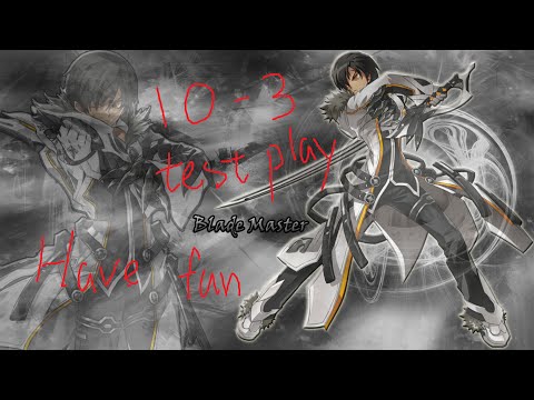[Elsword TW]  Blade Master 10-3 test play