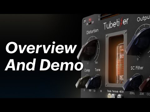 Get to Know the Tubetizer Tube Saturator Plugin