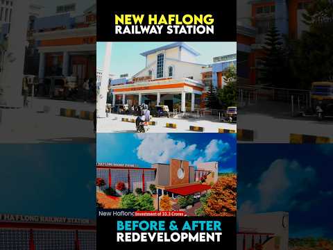NEW HAFLONG Railway station redevelopment 2024 #viralshorts  #youtubeshorts #indianrailways