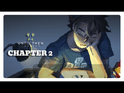 【UNTIL THEN 】FLAT TIRE | Chapter 2