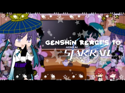 ⌜ Genshin React's To Honkai Starrail  ✦ Read desc ✦ Gacha club ✦ HSR ✦ 2/? ⌟
