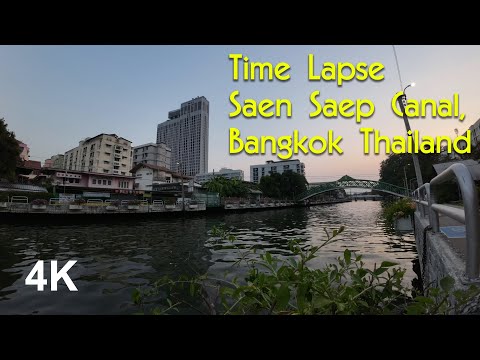 Time Lapse at Saen Saep Canal, Bangkok Thailand ไทม์แลปริมคลองแสนแสบ [Shot by DJI Action 3] 4K