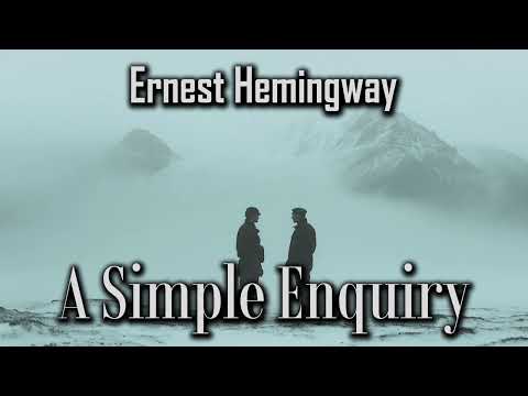 A Simple Enquiry by Ernest Hemingway | Men Without Women | Short Story Audiobook