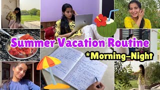 Summer Vacation Full Day Routine #summer #school #studyvlog