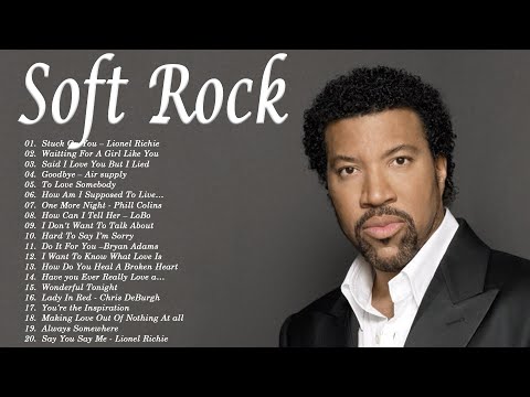 Lionel Richie ,Michael Bolton,Dan Hill, Eric Clapton- Greatest Hits Soft Rock Songs Ever 70s,80s,90s