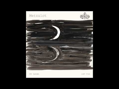 Metzulot - אור לבן - Or Lavan (2025)