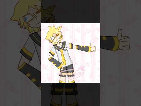len is so cutie//kyu-kurarin//#vocaloid #tweening #kagaminelen #animation #edit