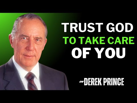 Don’t Worry, God Will Take Care of You.Powerful Derek Prince Style Motivational Message|DEREK PRINCE