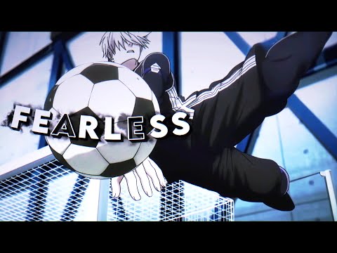 | Nagi Edit | Anime: BlueLock | Song: Fearless |