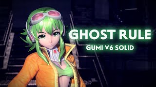 【GUMI V6 SOLID】 Ghost Rule 【VOCALOID Cover】